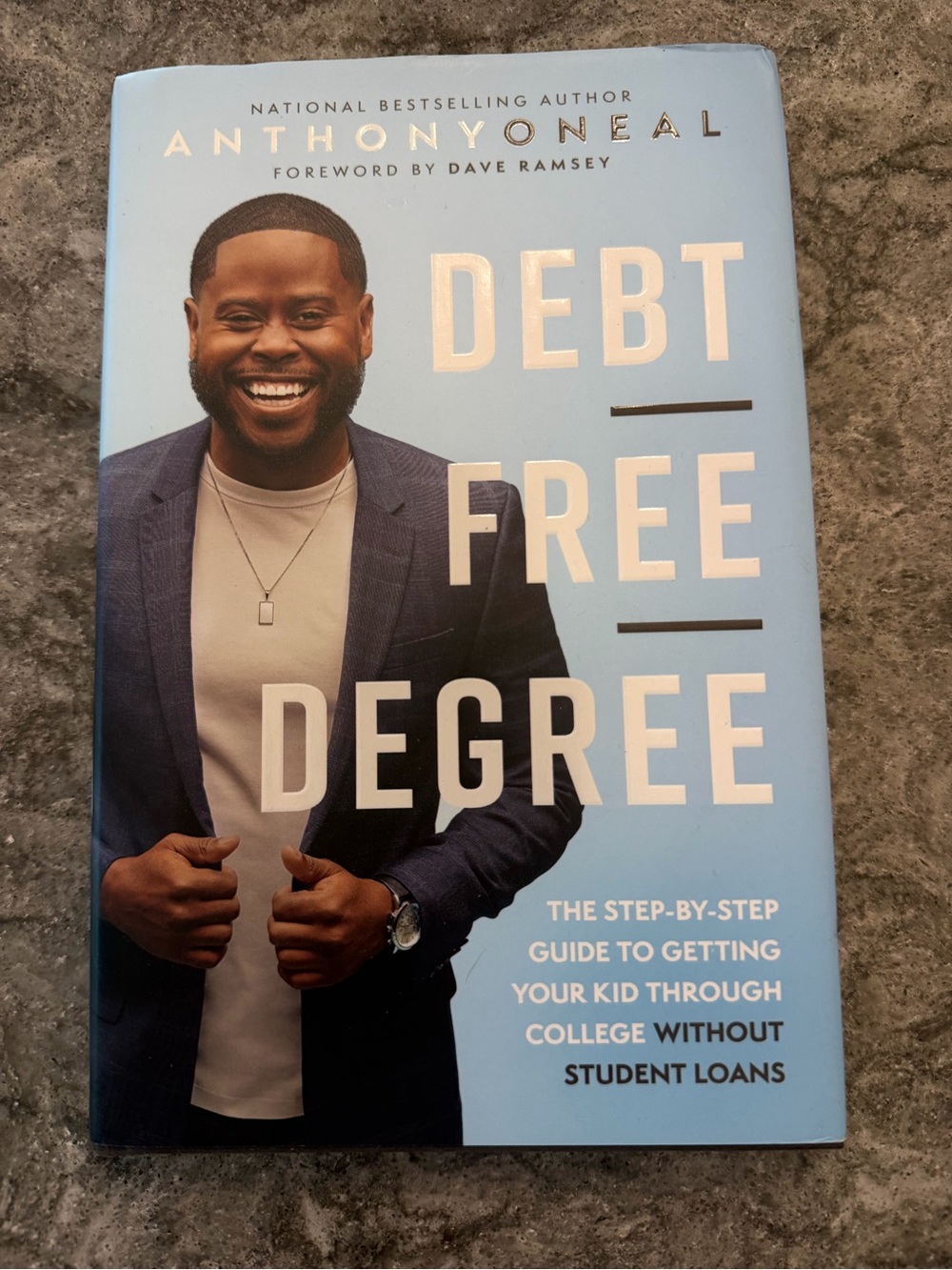 Debt Free Degree book by Anthony ONeal (Dave Ramsey Personality)